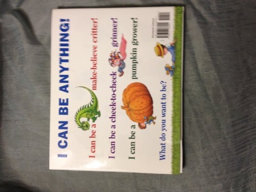 I Can Be Anything!
