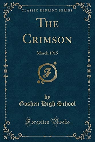 The Crimson: March 1915 (Classic Reprint)