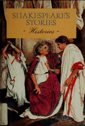 Shakespeare's Stories: Histories