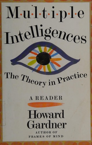 Multiple Intelligences: The Theory in Practice