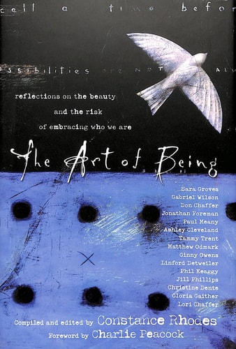 The Art of Being: Reflections on the Beauty and the Risk of Embracing Who We Are