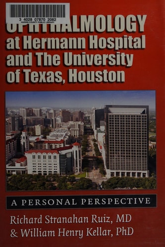 Opthalmology at Hermann Hospital and the University of Houston