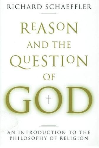 Reason and the Question of God: An Introduction to the Philosophy of Religion