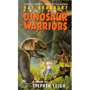 Dinosaur Warriors (Ray Bradbury's Dinosaur, No 4)
