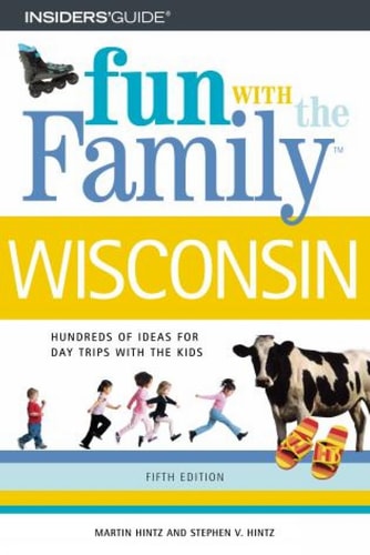 Fun with the Family Wisconsin (Fun with the Family Series)