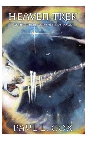 Heaven Trek (Daring to Go Where God Wants us to Go)