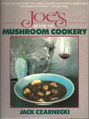 Joe's Book of Mushroom Cookery