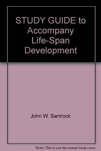 STUDY GUIDE to Accompany Life-Span Development