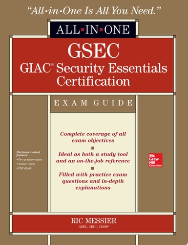 GSEC GIAC Security Essentials Certification All-in-One Exam Guide