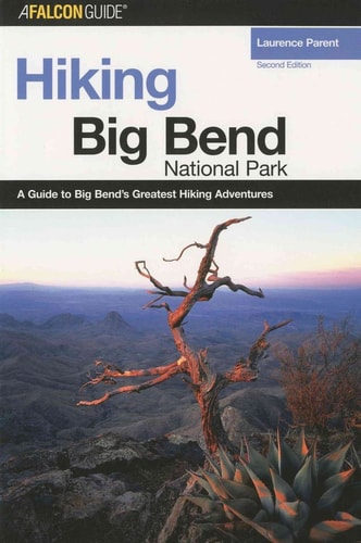 Hiking Big Bend National Park (Regional Hiking Series)