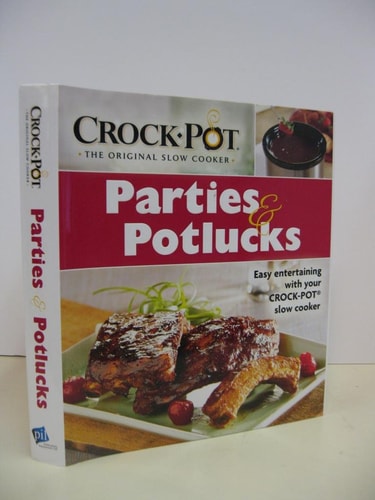 Crock-Pot: Parties & Potlucks Cookbook