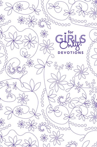 For Girls Only! Devotions