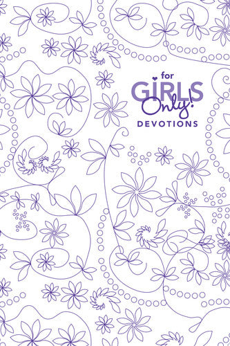 For Girls Only! Devotions