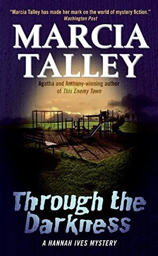 Through the Darkness: A Hannah Ives Mystery