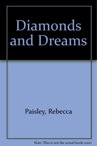 Diamonds and Dreams