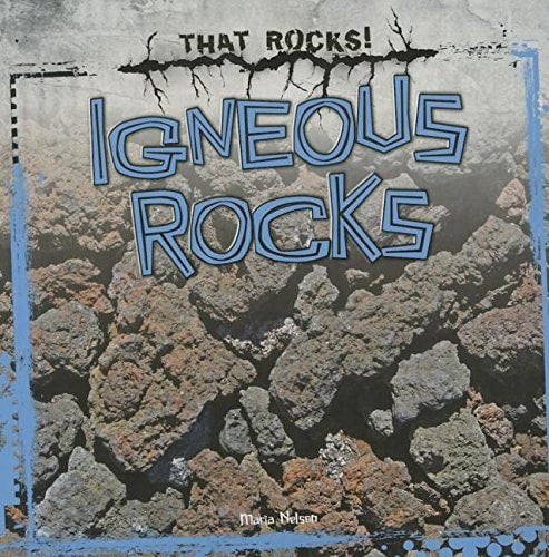 Igneous Rocks (That Rocks!)