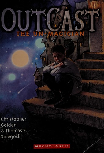 Outcast: The Un-Magician; Book One