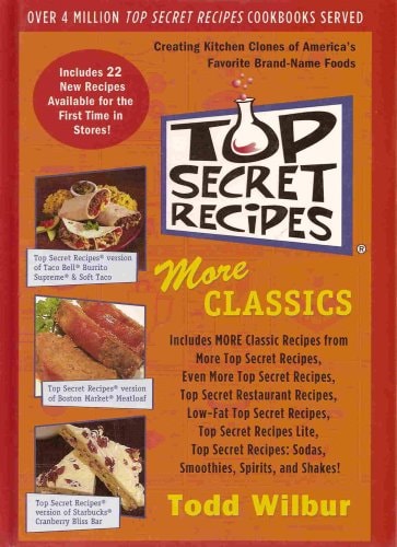 Top Secret Recipes: More Classics