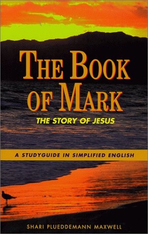The Book of Mark: A Studyguide in Simplified English (Bible Study Guides)