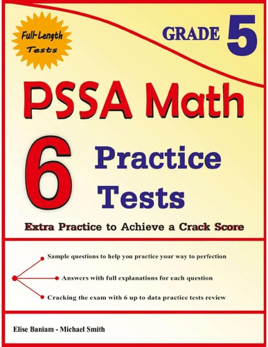 6 PSSA Math Practice Tests Grade 5: Extra Practice to Achieve a Crack Score