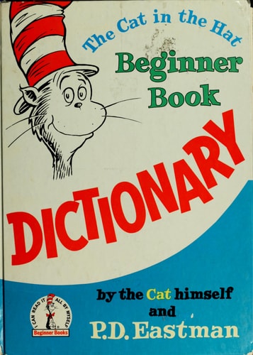The Cat in the Hat Beginner Book Dictionary (I Can Read It All by Myself Beginner Books)