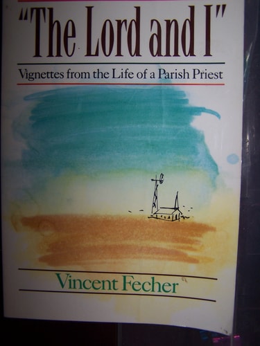 The Lord and I: Vignettes from the Life of a Parish Priest