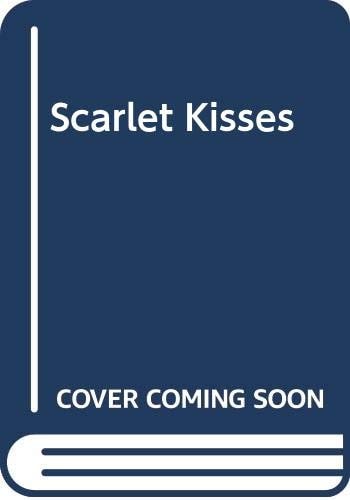 Scarlet Kisses