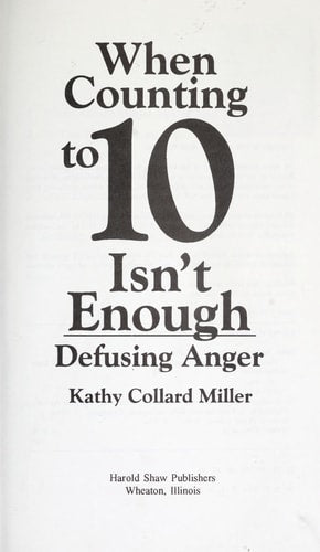 When Counting to 10 Isn't Enough: Defusing Anger