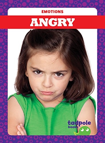 Angry (Tadpole Books: Emotions)