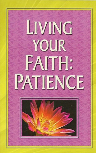 Living Your Faith: Patience