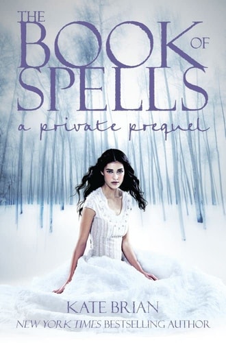 The Book of Spells A Private Prequel