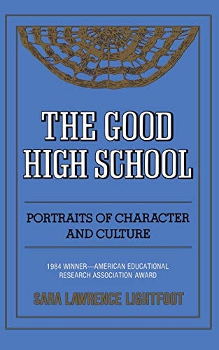 The Good High School: Portraits of Character and Culture