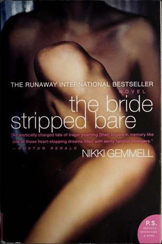 The Bride Stripped Bare: A Novel