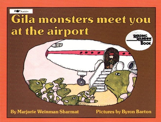 Gila Monsters Meet You at the Airport (Reading Rainbow Book)