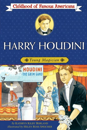 Harry Houdini: Young Magician (Childhood of Famous Americans)
