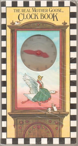 The Real Mother Goose Clock Book