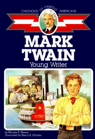 Mark Twain: Young Writer (Childhood of Famous Americans)