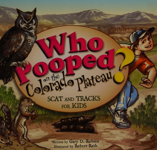 Who Pooped in the Colorado Plateau? - Scat and Tracks for Kids