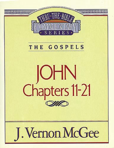 Thru the Bible Vol. 39: The Gospels (John 11-21) 39