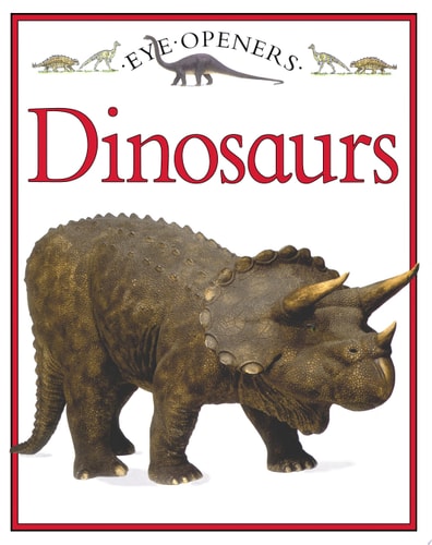 Dinosaurs (Eye Openers)