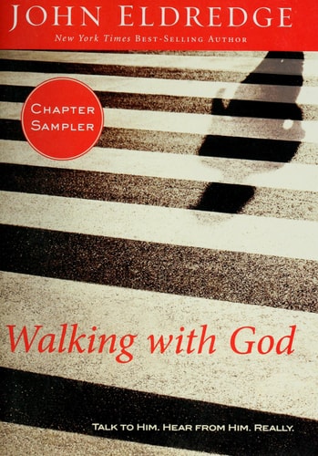 Walking With God: Talk to Him, Hear From Him, Really