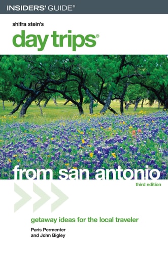 Day Trips from San Antonio, 3rd (Day Trips Series)