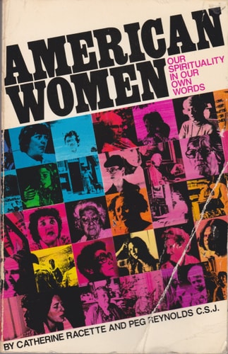 American Women: Our Spirituality in Our Own Words