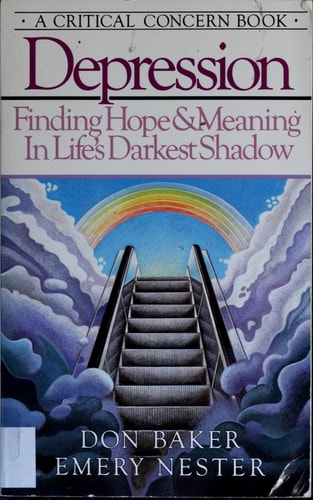 Depression: Finding Hope and Meaning in Life's Darkest Shadow