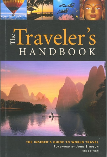 The Traveler's Handbook: The Insider's Guide to World Travel