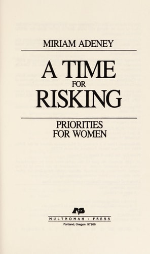 A Time for Risking: Priorities for Women