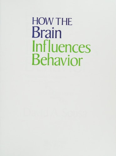 How the Brain Influences Behavior: Management Strategies for Every Classroom