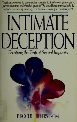 Intimate Deception: Escaping the Trap of Sexual Impurity