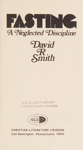 Fasting: A Neglected Discipline