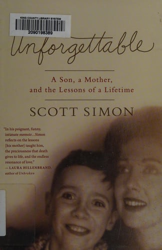 Unforgettable: A Son, a Mother, and the Lessons of a Lifetime